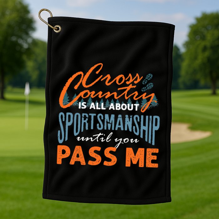 XC Running Cross Country Running Runner Funny XC Quote Golf Towel
