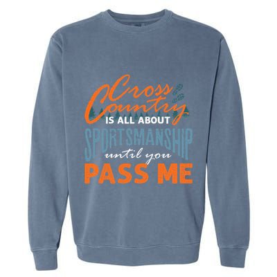 XC Running Cross Country Running Runner Funny XC Quote Garment-Dyed Sweatshirt