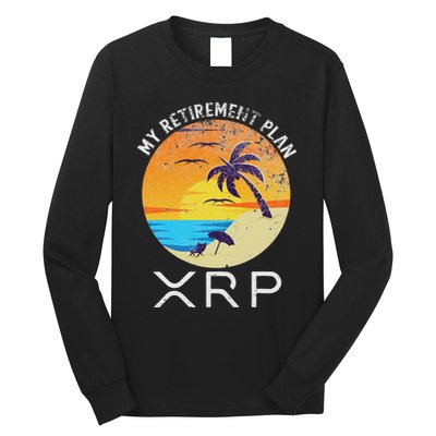 Xrp Ripple Cryptocurrency My Retirement Plan Beach Vacation Long Sleeve Shirt