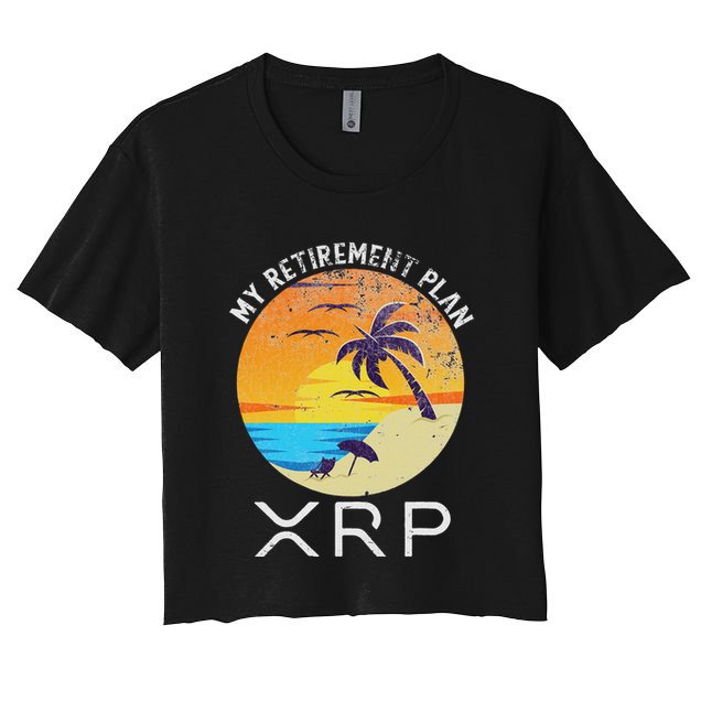 Xrp Ripple Cryptocurrency My Retirement Plan Beach Vacation Crop Top