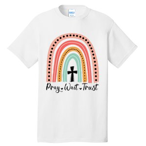 XozL Rainbow Pray Wait Trust Christian Faith Cross Tall T-Shirt