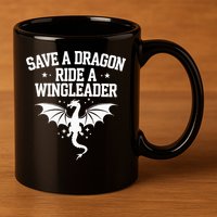 Xaddy Save A Dragon Ride A Wingleader 4th Wing Book Lover 11oz C Handle Ceramic Mug