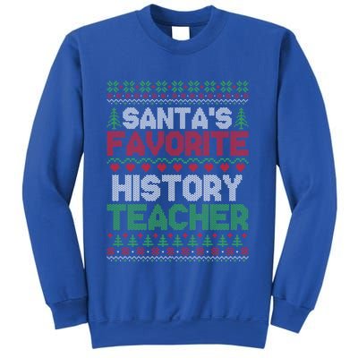 Xmas SantaS Favorite History Teacher Ugly Christmas Sweater Meaningful Gift Sweatshirt