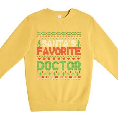 Xmas SantaS Favorite Doctor Funny Ugly Christmas Sweater Gift Premium Crewneck Sweatshirt