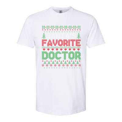 Xmas SantaS Favorite Doctor Funny Ugly Christmas Sweater Gift Softstyle CVC T-Shirt