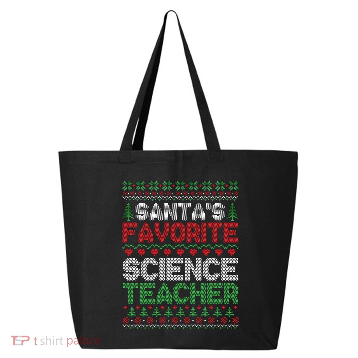 Xmas SantaS Favorite Science Teacher Ugly Christmas Sweater Gift 25L Jumbo Tote