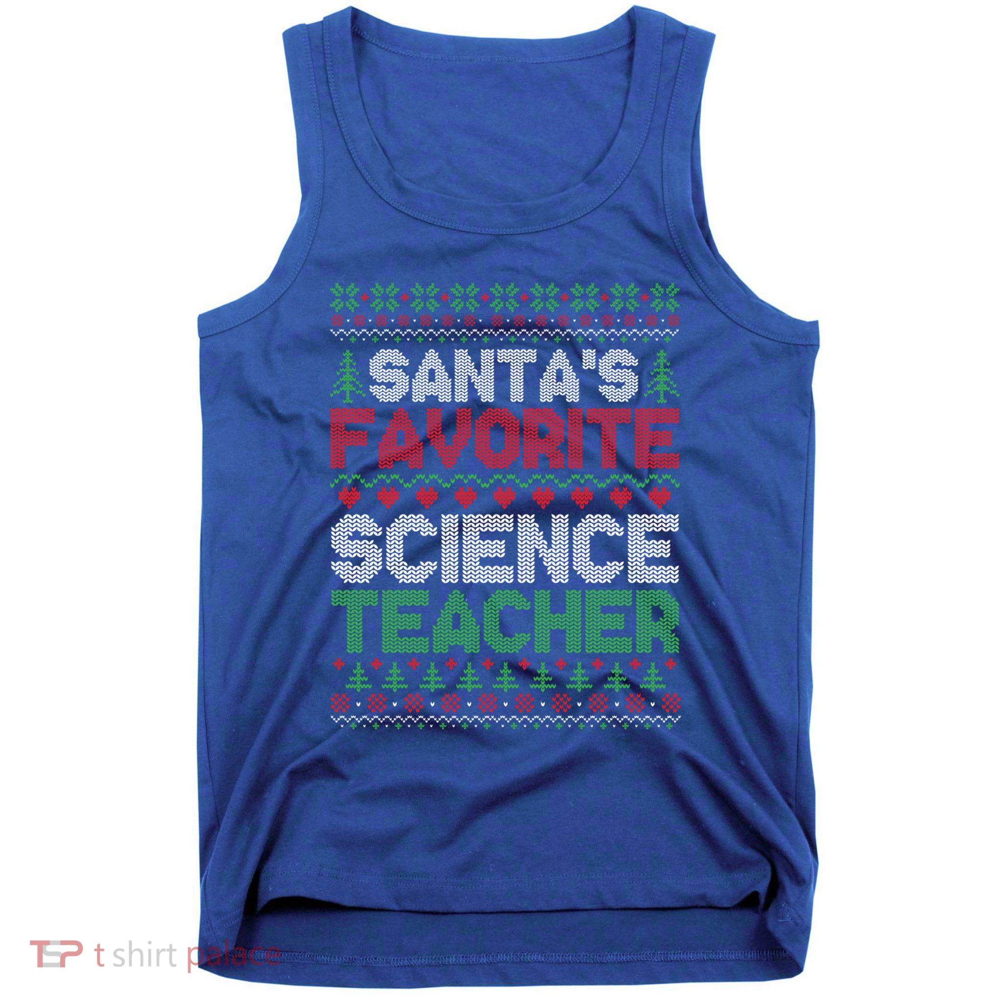 Xmas SantaS Favorite Science Teacher Ugly Christmas Sweater Gift Tank Top