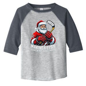 Xmas Santa Hockey Players Making A Fist Checking Your Twice Toddler Fine Jersey T-Shirt