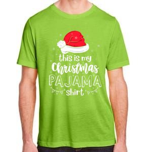 Xmas Santa Hat This Is My Christmas Pajama Gift Adult ChromaSoft Performance T-Shirt