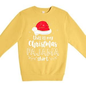 Xmas Santa Hat This Is My Christmas Pajama Gift Premium Crewneck Sweatshirt