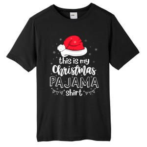 Xmas Santa Hat This Is My Christmas Pajama Gift Tall Fusion ChromaSoft Performance T-Shirt