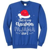 Xmas Santa Hat This Is My Christmas Pajama Gift Tall Sweatshirt