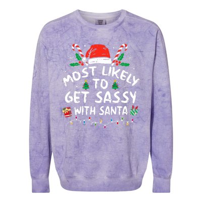 Xmas Santa Hat Most Likely To Get Sassy With Santa Christmas Matching Gift Colorblast Crewneck Sweatshirt