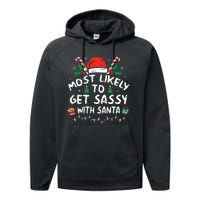 Xmas Santa Hat Most Likely To Get Sassy With Santa Christmas Matching Gift Performance Fleece Hoodie