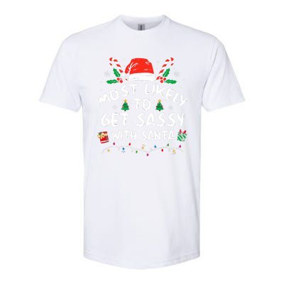 Xmas Santa Hat Most Likely To Get Sassy With Santa Christmas Matching Gift Softstyle® CVC T-Shirt