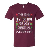 Xmas Too Hot Ugly Christmas Sweaters Family V-Neck T-Shirt