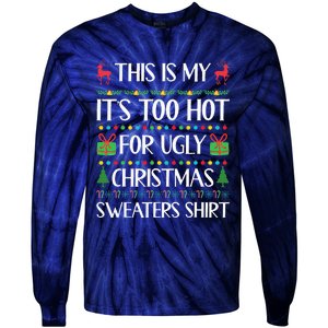 Xmas Too Hot Ugly Christmas Sweaters Family Tie-Dye Long Sleeve Shirt