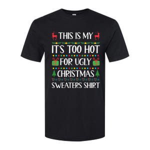 Xmas Too Hot Ugly Christmas Sweaters Family Softstyle CVC T-Shirt