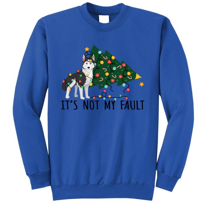 Xmas Tree It Is Not My Fault Siberian Husky Dog Christmas Gift Sweatshirt