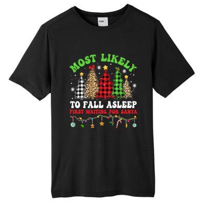 Xmas Tree Most Likely To Fall Asleep First Waiting For Santa Gift Tall Fusion ChromaSoft Performance T-Shirt