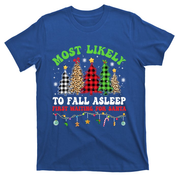 Xmas Tree Most Likely To Fall Asleep First Waiting For Santa Gift T-Shirt