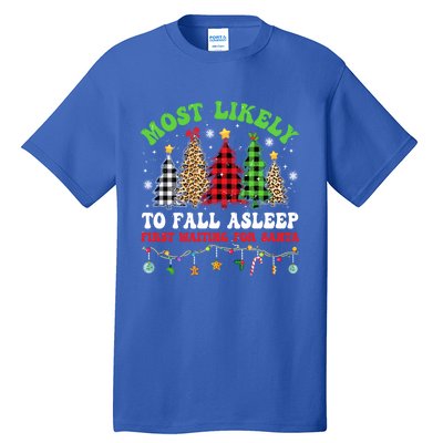 Xmas Tree Most Likely To Fall Asleep First Waiting For Santa Gift Tall T-Shirt