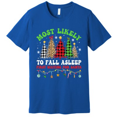 Xmas Tree Most Likely To Fall Asleep First Waiting For Santa Gift Premium T-Shirt