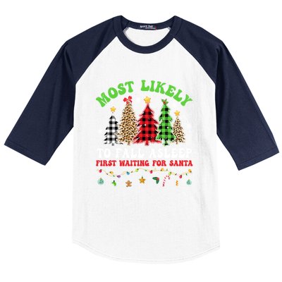 Xmas Tree Most Likely To Fall Asleep First Waiting For Santa Gift Baseball Sleeve Shirt