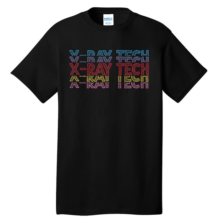 Xray Tech Rad Technician Radiologist Technologist Radiology Tall T-Shirt