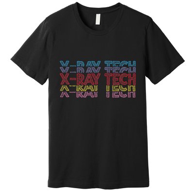 Xray Tech Rad Technician Radiologist Technologist Radiology Premium T-Shirt