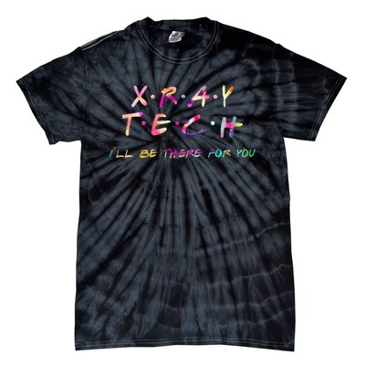 Xray Tech Radiology Funny Radiologic Technologist Tie Dye Tie-Dye T-Shirt