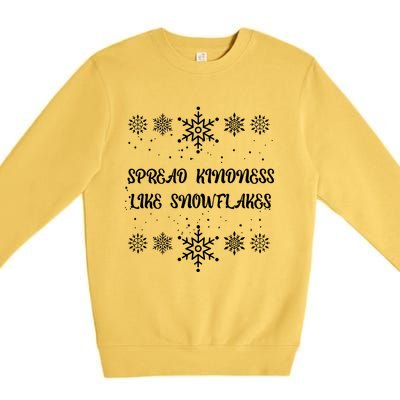 Xmas Themed Spread Kindness Like Snowflakes Merry Christmas Gift Premium Crewneck Sweatshirt