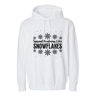 Xmas Themed Spread Kindness Like Snowflakes Merry Christmas Garment-Dyed Fleece Hoodie