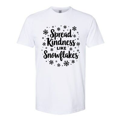 Xmas Themed Spread Kindness Like Snowflakes Positive Message Gift Softstyle CVC T-Shirt