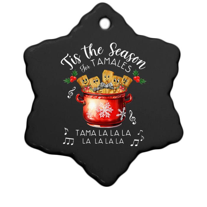 Xmas Tis The Season For Tamales Christmas Mexican Food Ceramic Star Ornament