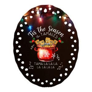 Xmas Tis The Season For Tamales Christmas Mexican Food Ceramic Oval Ornament