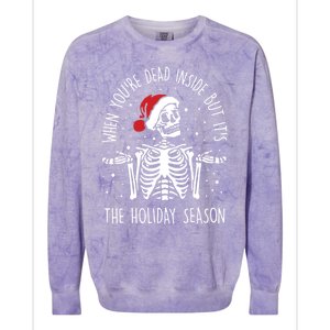 Xmas When YouRe Dead Inside But ItS The Holiday Season Gift Colorblast Crewneck Sweatshirt