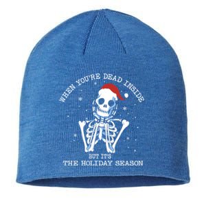 Xmas When YouRe Dead Inside But ItS The Holiday Season Gift Sustainable Beanie