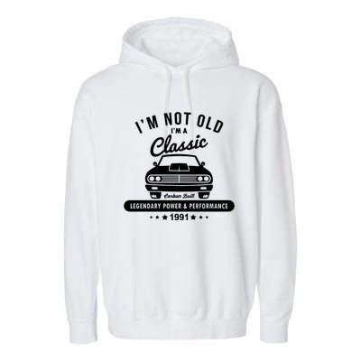 Year 1991 Car 31 Years Old Garment-Dyed Fleece Hoodie