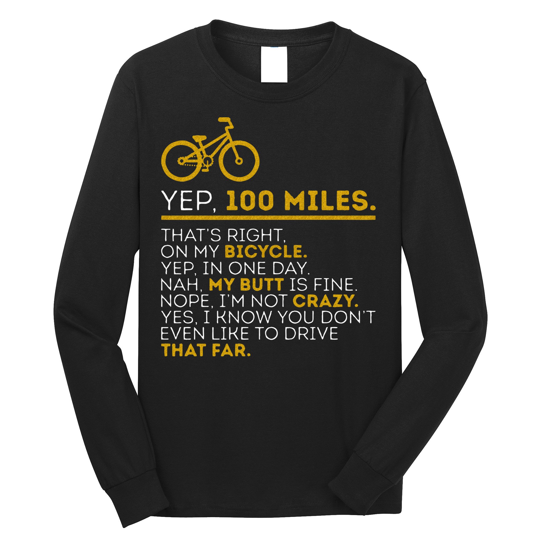 Yep 100 Miles Bike Cycling Humor Cyclist Bicycle Riding Love Long Sleeve Shirt