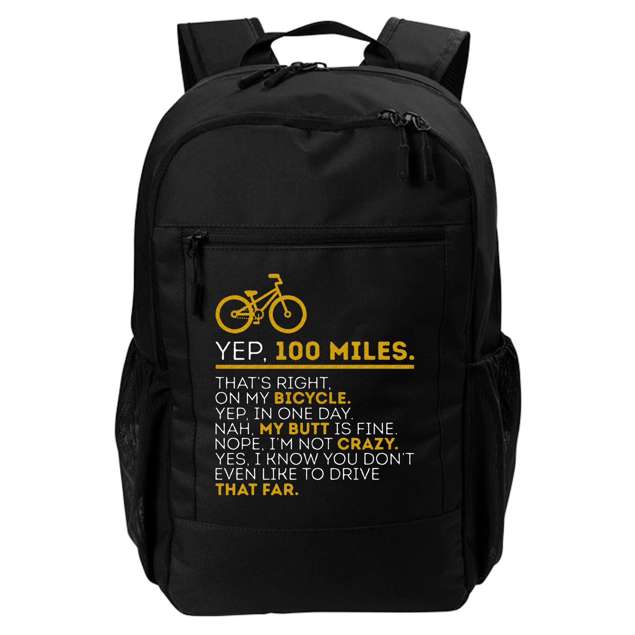 Yep 100 Miles Bike Cycling Humor Cyclist Bicycle Riding Love Backpack