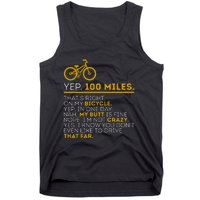 Yep 100 Miles Bike Cycling Humor Cyclist Bicycle Riding Love Tank Top