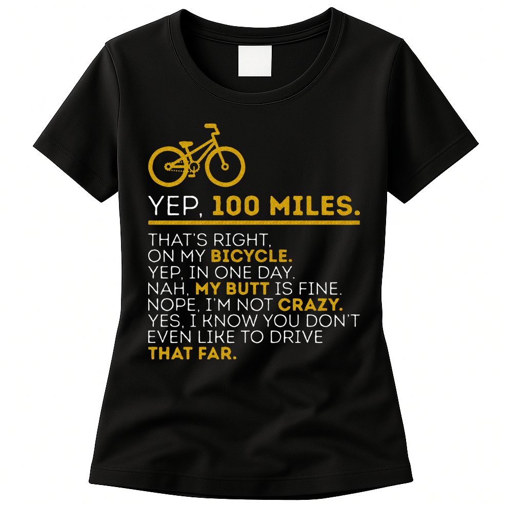 Yep 100 Miles Bike Cycling Humor Cyclist Bicycle Riding Love Womens T-Shirt