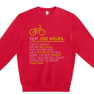 Yep 100 Miles Bike Cycling Humor Cyclist Bicycle Riding Love Premium Crewneck Sweatshirt