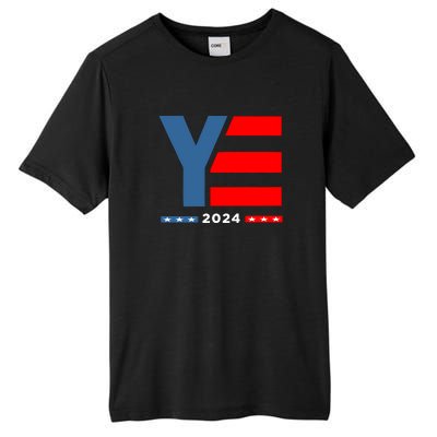 Ye 2024 For President Tall Fusion ChromaSoft Performance T-Shirt