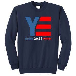 Ye 2024 For President Sweatshirt