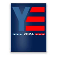 Ye 2024 For President Poster