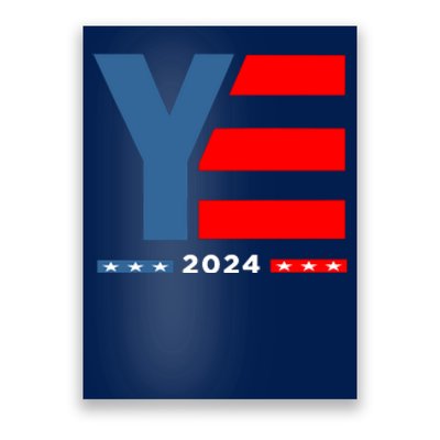 Ye 2024 For President Poster