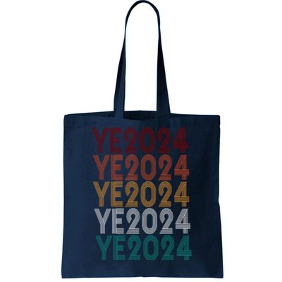 Ye 2024 Kanye For President Retro Tote Bag