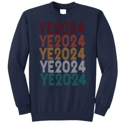 Ye 2024 Kanye For President Retro Tall Sweatshirt